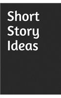 Short Story Ideas: 365 Day Blank Lined Journal