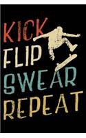 Kick Flip Swear Repeat
