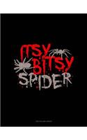 Itsy Bitsy Spider: Unruled Composition Book