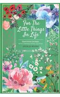 Gratitude Journal with Inspirational Quotes, for the Little Things in Life