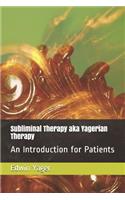 Subliminal Therapy Aka Yagerian Therapy