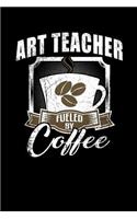 Art Teacher Fueled by Coffee