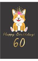 Happy Birthday! 60: 60th Birthday Gift Book for Messages, Birthday Wishes, Journaling and Drawings. for Dog Lovers!