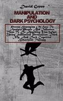 Manipulation And Dark Psychology