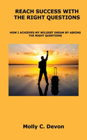 Reach Success with the Right Questions
