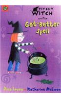 Titchy-Witch and the Get-Better Spell