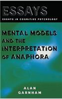 Mental Models and the Interpretation of Anaphora