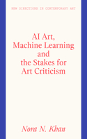 AI Art, Machine Learning and the Stakes for Art Criticism