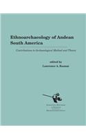Ethnoarchaeology of Andean South America