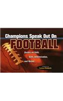 Champions Speak Out on Football