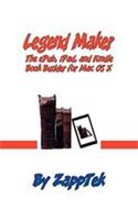 Legend Maker: The EPub, IPad, and Kindle Book Builder for Mac OS X