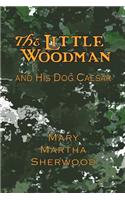 Little Woodman and His Dog Caesar