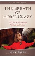 Breath of Horse Crazy