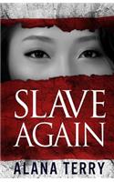 Slave Again