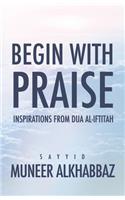 Begin with Praise