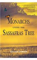 Monarchs Under the Sassafras Tree