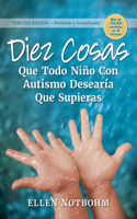 Diez Cosas Que Todo Niño Con Autismo Desearía Que Supieras