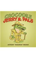 Crocodile Jerry & Pals