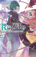 Re:ZERO -Starting Life in Another World-, Vol. 16 (light novel): (RE: Zero -Starting Life in Another World-)