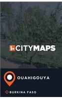 City Maps Ouahigouya Burkina Faso