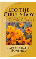 Leo the Circus Boy: Life Under the Great White Canvas: Volume 3 (Young Sportsmans)