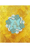 A: Monogram Initial a Notebook for Ladies, 100 College Ruled Pages, 8 X 10, Softcover