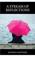 A Stream of Reflections: Collection of Poems