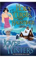 Holly, Curses, and Hauntings