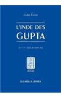 L'Inde Des Gupta (Ive - Vie Siecle)
