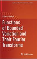 Functions of Bounded Variation and Their Fourier Transforms: (Applied and Numerical Harmonic Analysis)