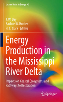 Energy Production in the Mississippi River Delta