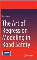 Art of Regression Modeling in Road Safety