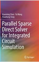 Parallel Sparse Direct Solver for Integrated Circuit Simulation