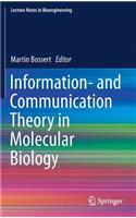 Information- And Communication Theory in Molecular Biology