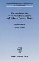 Kommunalstrukturen in Den Neuen Bundeslandern Nach 10 Jahren Deutscher Einheit