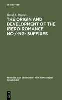 Origin and Development of the Ibero-Romance -Nc-/-Ng- Suffixes