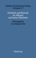 Dialektik und Rhetorik im frühen und hohen Mittelalter