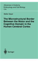 Microstructural Border Between the Motor and the Cognitive Domain in the Human Cerebral Cortex