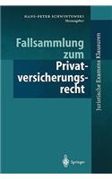 Fallsammlung Zum Privatversicherungsrecht