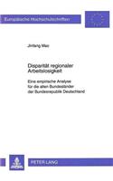 Disparitaet Regionaler Arbeitslosigkeit