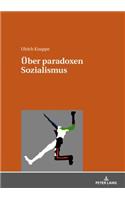 Ueber paradoxen Sozialismus