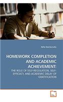Homework Completion and Academic Achievement
