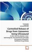 Controlled Release of Drugs from Liposomes Using Ultrasound