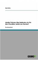 Jakobs Tr?ume: Was Bedeuten Sie F?r Den Charakter Jakob Von Gunten?