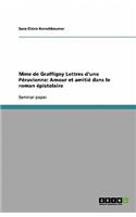 Mme de Graffigny Lettres d'une Péruvienne: Amour et amitié dans le roman épistolaire