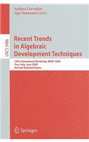 Recent Trends in Algebraic Development Techniques