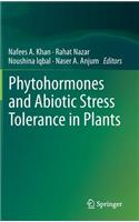 Phytohormones and Abiotic Stress Tolerance in Plants