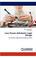 Low Power Adiabatic Logic Design