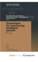 Technologies for Constructing Intelligent Systems 1