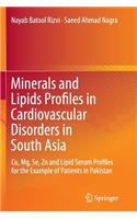 Minerals and Lipids Profiles in Cardiovascular Disorders in South Asia